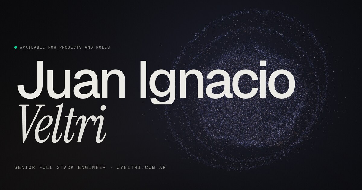 Juan Ignacio Veltri — Senior Full Stack Engineer | Fintech ...